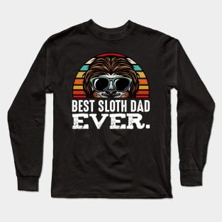 Sloth - Best Sloth Dad Ever - Lazy Father's Day Funny Long Sleeve T-Shirt